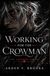 Working Crowman Working for the Crowman