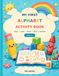 My First Alphabet Activity Book: Trace, Color, Draw, Find & Connect for Ages 3-5