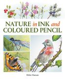 Nature The Crowood Press Ltd Nature in Ink and Coloured Pencil Paperback