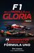 F1. De la parrilla a la gloria: 75 momentos decisivos de la Fórmula 1