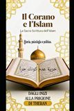 IL CORANO E L'ISLAM: Storia, psicologia e politica: 2