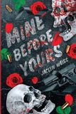 Mine Jaclyn Weiss Mine Before Yours Paperback