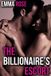 Supergoop! Emma Rose The Billionaire's Escort: An Erotic Short Story