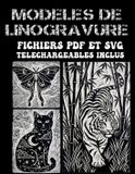 Modèles Libri GmbH Modèles de linogravure: Plus de 200 designs expressifs à imprimer, tamponner et décalquer — Fichiers PDF et SVG téléchargeables inclus