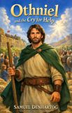 Othniel Little Lamb Rhymes Othniel and the Cry for Help