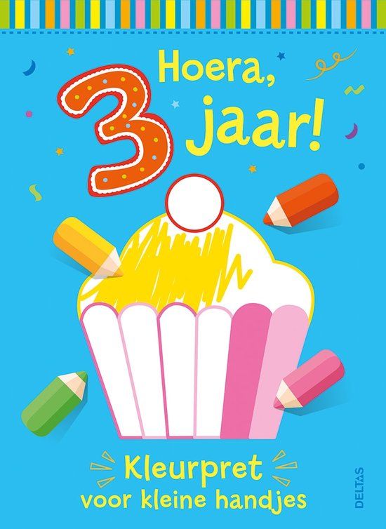 Hoera, 3 jaar! Kleurpret voor kleine handjes | Paperback