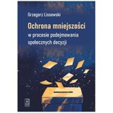 Ochrona mniejszości w procesie podejmowania społecznych decyzji