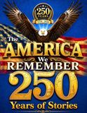 The America We Remember 250 Years Of Stories