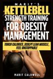 Marit's Kettlebell Strength For Obesity Management