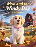 Mya Farm Friends Adventures Mya and the Windy Day Paperback