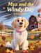 Mya Farm Friends Adventures Mya and the Windy Day Paperback