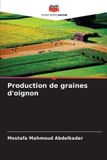 Production Editions Notre Savoir Production de graines d'oignon