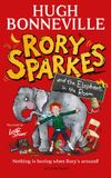 Rory Bloomsbury Childrens Books Rory Sparkes and the Elephant in the Room Hardcover