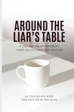 Around the Liar's Table: A Collection of Memories from Dolly's Dancing Rancher