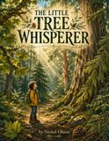 The Little Tree Whisperer