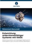 Entwicklung Verlag Unser Wissen Entwicklung widerstandsfähiger Systeme mit KAOS