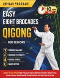 Easy Eight Brocades Qigong for Seniors