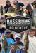 BASS BUMS