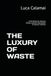 THE LUXURY OF WASTE: A Manifesto for Reverse Design and the Demolition of Textile Tradition