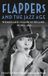 Flappers Easy Access System Europe Oü Flappers and the Jazz Age: Women and leisure in Ireland, 1920s-30s
