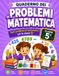 Il Quaderno dei Problemi di Matematica – Classe 5ª