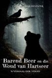 Barend Beer en die Woud van Hartseer Paperback
