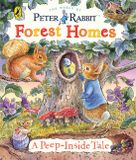 Peter Warne Peter Rabbit: Forest Homes A Peep-Inside Tale