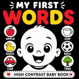 My First Words: A High Contrast Baby Book with Bold Colors and Simple First Words