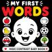 My First Words: A High Contrast Baby Book with Bold Colors and Simple First Words