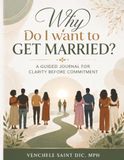 Why Do I Want to Get Married: Reflective Prompts for Clarity Before Commitment