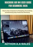 Macbook Air / M4 User Guide / 9798254962700