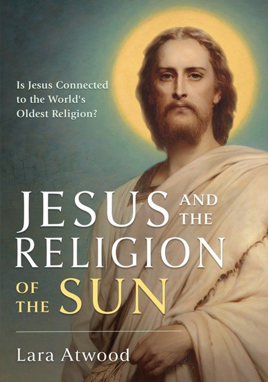 Jesus Bol Jesus and the Religion of the Sun Paperback