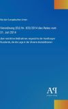 Verordnung Antiphon Verlag Verordnung (EU) Nr. 833/2014 des Rates vom 31. Juli 2014 Hardcover