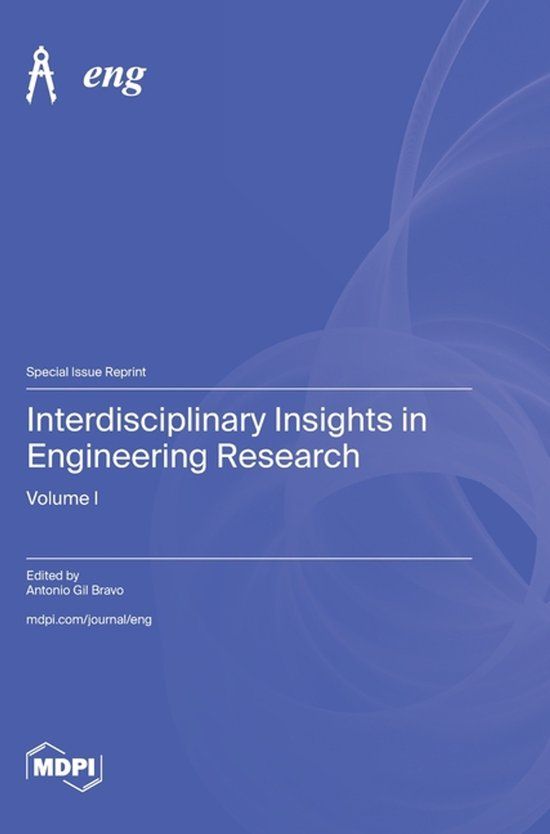 Interdisciplinary Mdpi Ag Interdisciplinary Insights in Engineering Research Hardcover