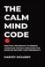 The Authors Crib The Calm Mind Code