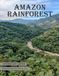 Amazon Rainforest: A Collection of 40 Scenic Photographs Showcasing the Amazon Rainforest