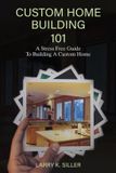 Custom Libri GmbH Custom Home Building 101 Paperback