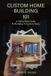 Custom Libri GmbH Custom Home Building 101 Paperback