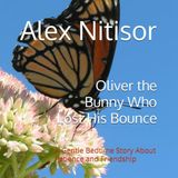 Oliver the Bunny Who Lost His Bounce: A Gentle Bedtime Story About Patience and Friendship