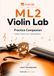 ML2 Violin Lab The Practice Companion