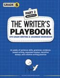 The Writer’s Playbook 6th Grade Writing and Grammar Workbook for Homeschool