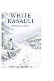 WHITE KASAULI: Memories in the Snow