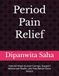 Period Icecat Period Pain Relief: Natural Ways to Ease Cramps, Support Menstrual Health, and Feel Better Every Month