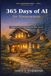 365 Days of AI for Homeowners: A Daily Practice for Stewarding the Place You Live