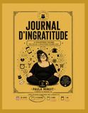 Journal Icecat Journal d'ingratitude: Le développement personnel pour ceux que le développement personnel agace