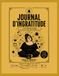 Journal Icecat Journal d'ingratitude: Le développement personnel pour ceux que le développement personnel agace
