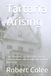 Tartaria Arising: Lost Civilizations, Resonant Cities, Ancient Energy Systems, and the Return of Forgotten Technology