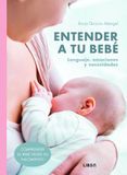 Entender Editorial LIBSA, S.A. Entender a Tu Bebé: Lenguaje, Emociones y necesidades Paperback
