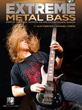 Extreme metal bass - recueil + enregistrement(s) en ligne: Essential Techniques, Concepts, and Applications for Metal Bassists