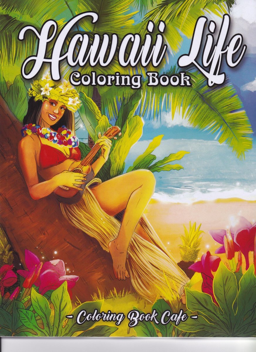 Coloring Book Cafe Hawaii Life Coloring Book -